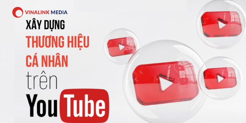 Tạo content xây dựng thương hiệu cá nhân trên Youtube 
